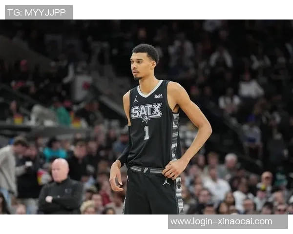 文班亚马新赛季表现惊艳场均数据引领新秀竞争格局